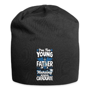 Too young to be the father of a nursing school - Jersey Beanie - black - Front