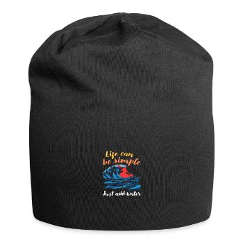 Life Can Be Simple Just Add Water Kayaking Paddle - Jersey-Beanie - Schwarz - Vorne