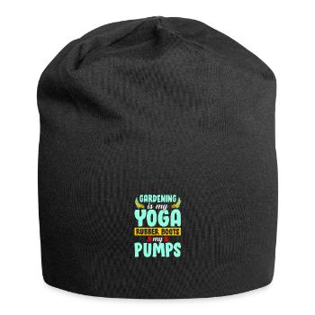 Gardening Is My Yoga Rubber Boots My Pumps Gardene - Jersey-Beanie - Schwarz - Vorne