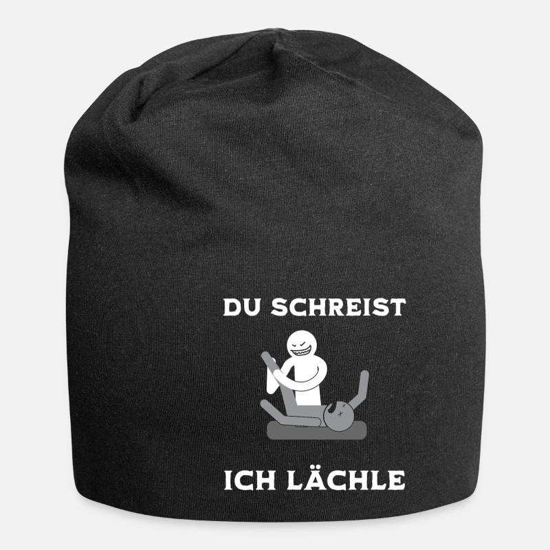 Du schreist Ich lächle Physio Praxis Humor - Jersey-Beanie - Schwarz
