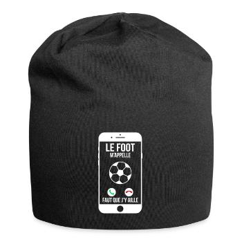 Le foot m'appelle - Faut que j'y aille - Bonnet en jersey - noir - Devant