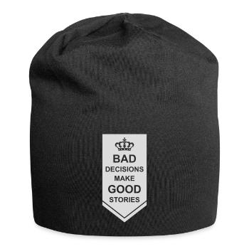 bad decisions great stories - Jersey Beanie - black - Front