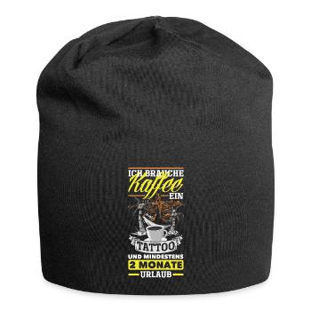 Ich brauche Kaffee ein Tattoo und 2 Monate Urlaub - Jersey-Beanie - Schwarz - Vorne