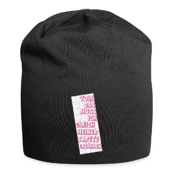 Toll - Sarkastischer Spruch - Jersey-Beanie - Schwarz - Vorne