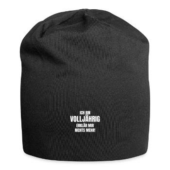 Ich bin Volljährig. Erklär mir nichts mehr! - Jersey-Beanie - Schwarz - Vorne