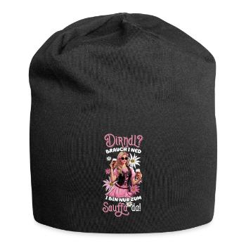 Dirndl brauch i ned i bin nur zum Sauffa da Tracht - Jersey-Beanie - Schwarz - Vorne