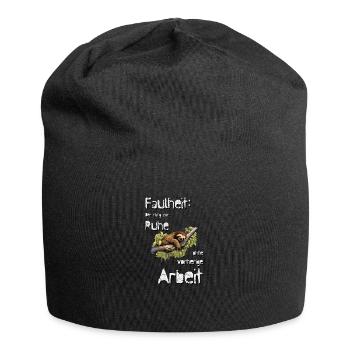 Faulheit: Der Hang zur Ruhe ohne vorherige Arbeit! - Jersey-Beanie - Schwarz - Vorne