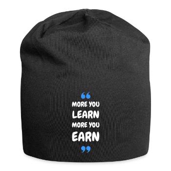 Plus vous apprenez, plus vous gagnez - Bonnet en jersey - noir - Devant