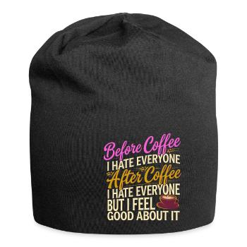 After Coffee I Hate Everyone I Feel Good About It3 - Jersey-Beanie - Schwarz - Vorne