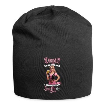 Dirndl brauch i ned i bin nur zum Sauffa da Tracht - Jersey-Beanie - Schwarz - Vorne