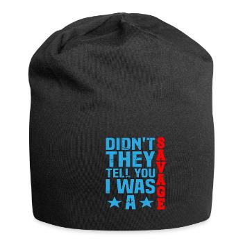 Ne vous ont-ils pas dit que j’étais un sauvage 3 - Bonnet en jersey - noir - Devant