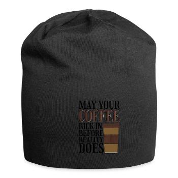 May Your Coffee Kick In Before Reality Does 31 - Jersey Beanie - black - Front