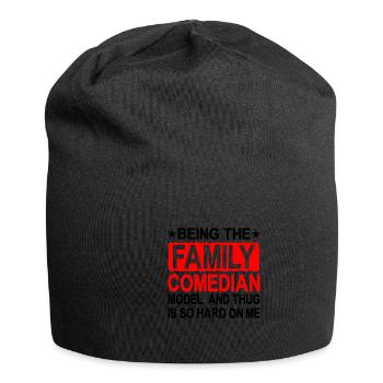 Being The Family Comedian, Model, Is So Hard 2 - Jersey-Beanie - Schwarz - Vorne