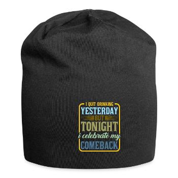 I Quit Drinking Yesterday But Tonight 2 - Jersey Beanie - black - Front