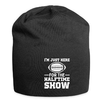 Football Je ne suis là que pour le spectacle de la mi-temps - Bonnet en jersey - noir - Devant