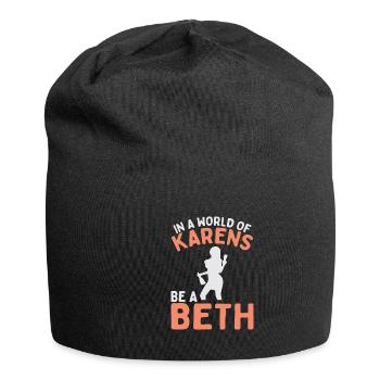 Un monde plein de Karens est une Beth pour les femmes - Bonnet en jersey - noir - Devant