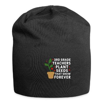 Lehrer Der 3. Klasse Pflanzen Samen, Immer Wachsen - Jersey-Beanie - Schwarz - Vorne