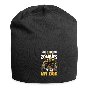 I'd push you in front of zombies dog dogs - Jersey Beanie - black - Front