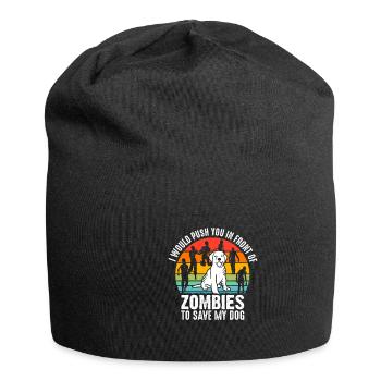 I'd push you in front of zombies dog dogs - Jersey Beanie - black - Front
