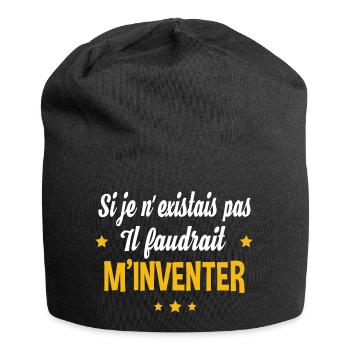 Il faudrait m'inventer. Cadeau humour anniversaire - Bonnet en jersey - noir - Devant