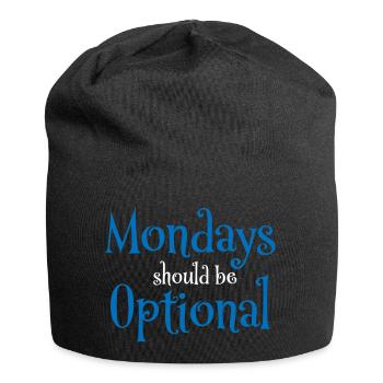 Mondays should be optional - Jersey Beanie - black - Front