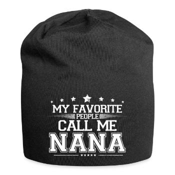 Meine Lieblingsleute nennen mich Nana Familie Oma Gif - Jersey-Beanie - Schwarz - Vorne