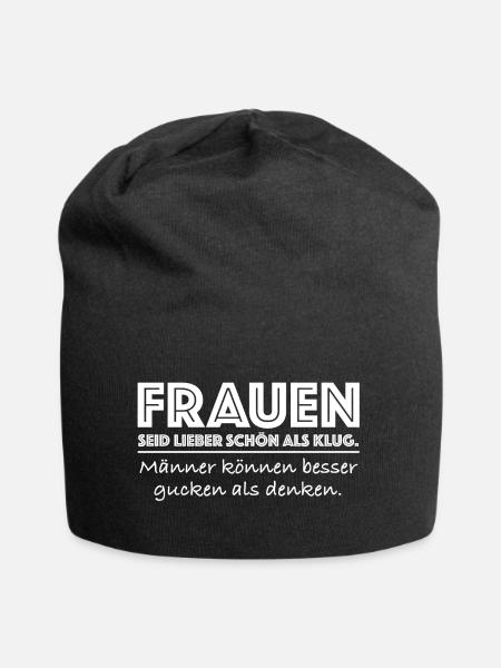 Frauen seid lieber schön als klug | Sarkasmus - Jersey-Beanie - Schwarz