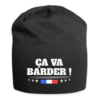 Ça Va Barder Drapeau Français Patriote France - Bonnet en jersey - noir - Devant