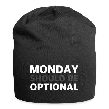 Montag sollte optional sein | lustige Sprüche - Jersey-Beanie - Schwarz - Vorne