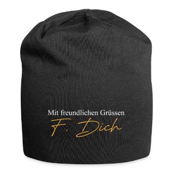 Mit freundlichen Grüssen | lustige Sprüche - Jersey-Beanie - Schwarz - Vorne