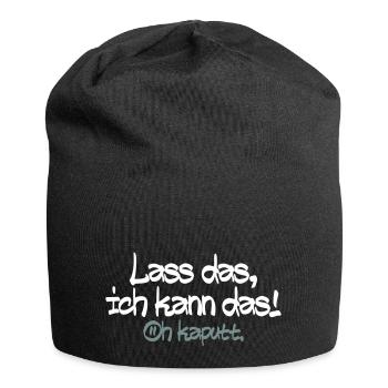 Lass mich ich kann das oh kaputt - Jersey-Beanie - Schwarz - Vorne