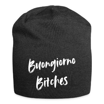 Buongiorno Bitches Funny, Naughty Good Mood Morning - Jersey Beanie - charcoal grey - Front