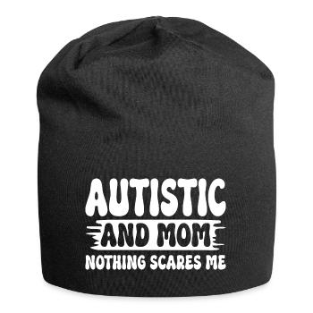 Autiste Et Maman Rien Ne M'Effraie Mère Autiste - Bonnet en jersey - noir - Devant