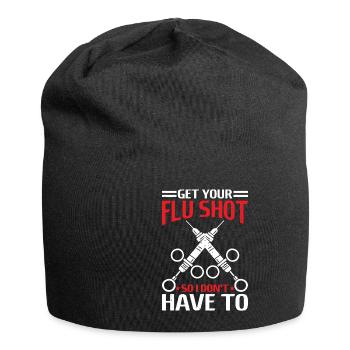 Get Your Flu Shot So I Don't Have To 6 - Jersey-Beanie - Schwarz - Vorne