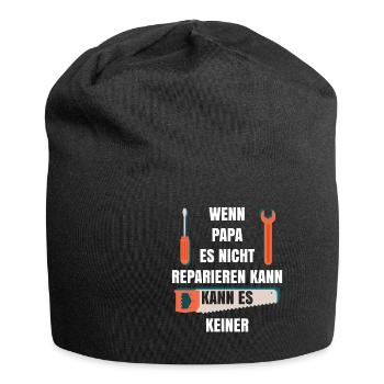 Wenn Papa... wenn papa es nicht reparieren kann ka - Jersey-Beanie - Schwarz - Vorne