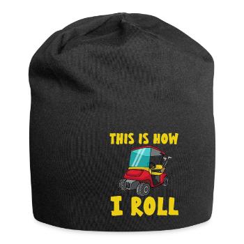 THIS IS HOW I ROLL Golf Cart Golf golf joueurs - Bonnet en jersey - noir - Devant