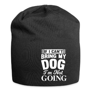 Wenn ich mein Hund nicht mitbringen kann komm ich - Jersey-Beanie - Schwarz - Vorne