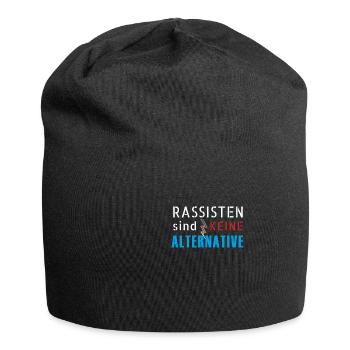 Rassisten sind keine Alternative Wahl Anti Rechts - Jersey-Beanie - Schwarz - Vorne