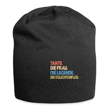 Tante Die Frau Die Legende Der schlechte Einfluss - Jersey-Beanie - Schwarz - Vorne