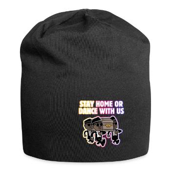 Sarg Tanz Meme Bleiben Sie zu Hause oder Tanz mit - Jersey-Beanie - Schwarz - Vorne