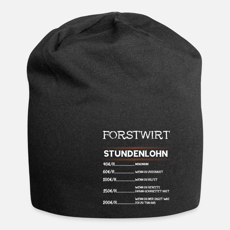 Forstwirt Stundenlohn Förster Holzfäller Waldarbei - Jersey-Beanie - Schwarz