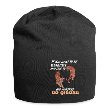 Wenn Sie gesund sein und hundert Jahre alt werden - Jersey-Beanie - Schwarz - Vorne
