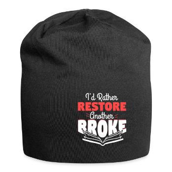Rather Restore Another Broke - Jersey Beanie - black - Front