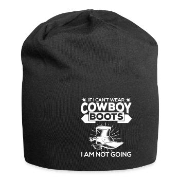 Not Going Without Cowboy Boots - Jersey Beanie - black - Front