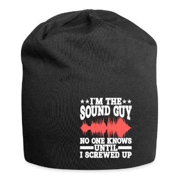 I'm The Sound Guy, No One Knows Until I Screwed Up - Jersey-Beanie - Schwarz - Vorne