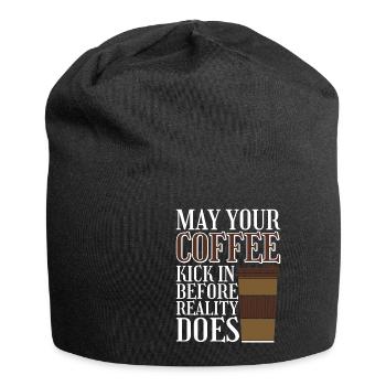 May Your Coffee Kick In Before Reality Does 31 - Jersey-Beanie - Schwarz - Vorne