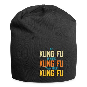 My Kung Fu Is More Kung Fu Than Yours - Jersey Beanie - black - Front
