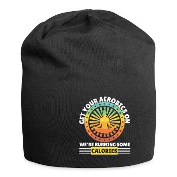 Get Aerobics On Were Burning Calories - Jersey Beanie - black - Front
