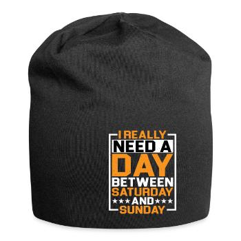 J’ai vraiment besoin d’une journée entre samedi et dimanche - Bonnet en jersey - noir - Devant