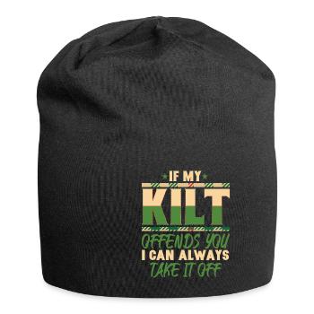 If My Kilt Offends You I Can Take It Off - Jersey Beanie - black - Front